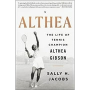 Althea : The Life of Tennis Champion Althea Gibson (Hardcover)