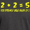 thumbnail image 3 of CafePress - 2+2 = 5 For Extremely Large Values Of 2 Shirt Dark - Men's Classic Graphic Cotton T-Shirt, 3 of 4