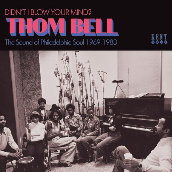 Various Artists - Didn't I Blow Your Mind? Thom Bell - The Sound Of Philadelphia Soul 1969-1983 / Various - Music & Performance - CD