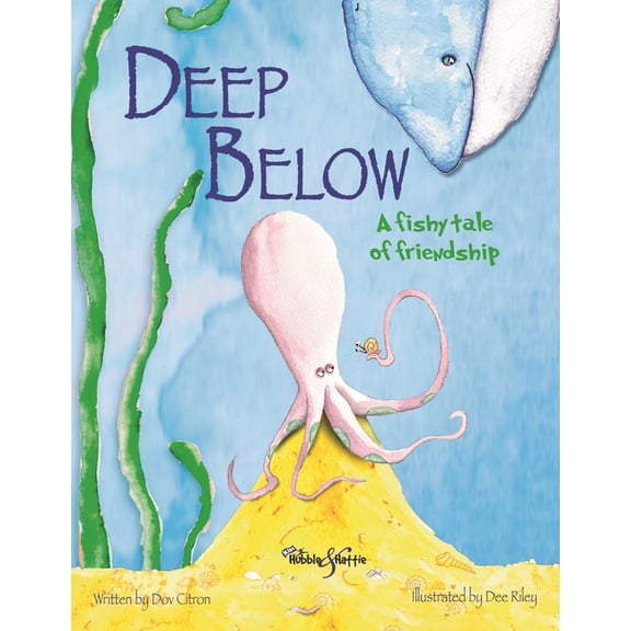 Deep Below: A Fishy Tale of Friendship, (Hardcover)