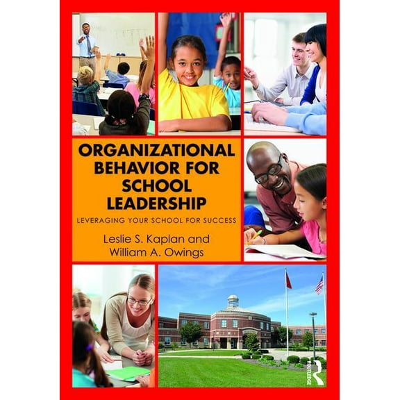 Organizational Behavior for School Leadership: Leveraging Your School for Success (Paperback)