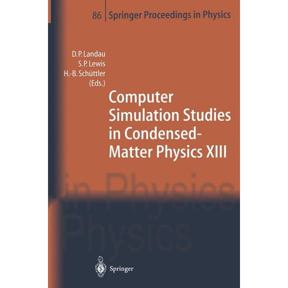 Springer Proceedings in Physics Computer Simulation Studies in Condensed-Matter Physics XIII: Proceedings of the Thirteenth Workshop, Athens, Ga, Usa, F, Book 86, (Paperback)
