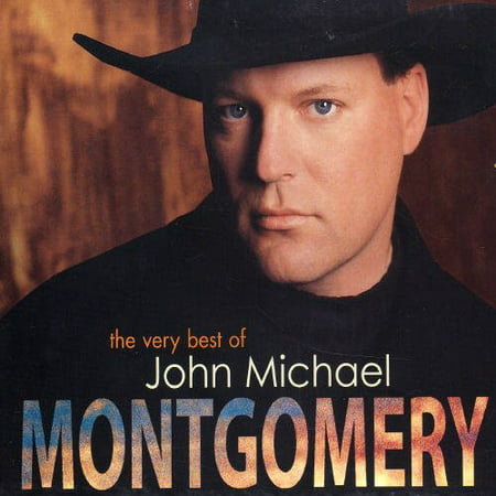 VERY BEST OF JOHN MICHAEL MONTGOMERY (CD)