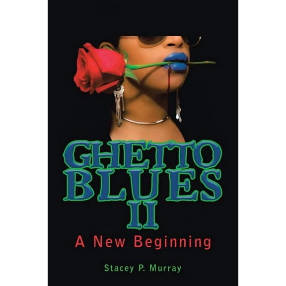 Ghetto Blues II : A New Beginning