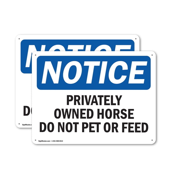 (2 Pack) Privately Owned Horse Do Not Pet Or Feed OSHA Notice Sign 24 Inch X 18 Inch Indoor / Outdoor Rust-Free Aluminum Metal Signs for Workplace, Workshop, and Construction Site, Made