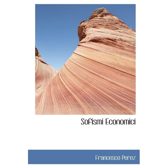 Sofismi Economici (Hardcover)