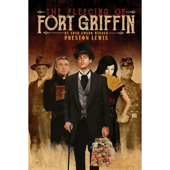 The Fleecing of Fort Griffin, (Paperback)