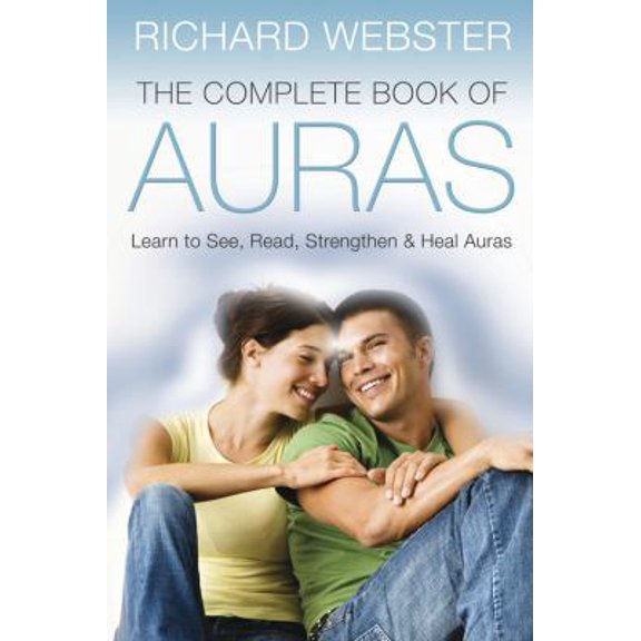Pre-Owned The Complete Book of Auras: Learn to See, Read, Strengthen & Heal Auras (Paperback) 0738721808 9780738721804