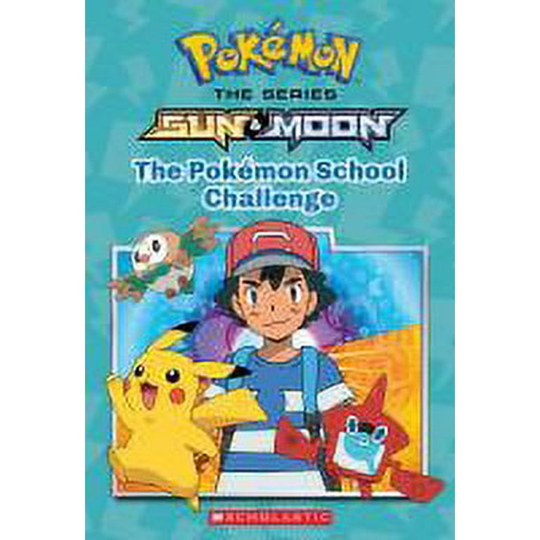 The Pokémon School Challenge (Pokémon: Alola Chapter Book): Volume 1  (Paperback) by Jeanette Lane 