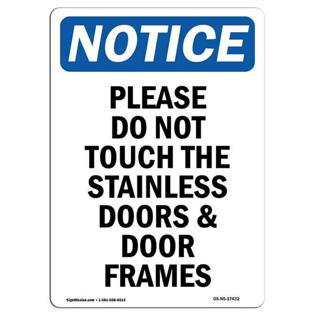SignMission OS-NS-A-1824-V-17432 18 x 24 in. OSHA Notice Sign - Please Do Not Touch the Stainless