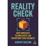 Reality Check: How Immersive Technologies Can Transform Your Business (Paperback)