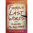 thumbnail image 2 of Famous Last Words: A Novel (Hardcover), 2 of 2