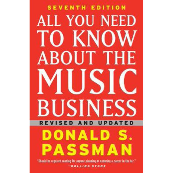 Pre-Owned All You Need to Know About the Music Business: Seventh Edition (Hardcover) 1439153019 9781439153017