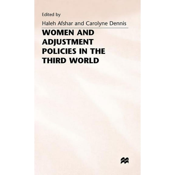 Women's Studies at York Women and Adjustment Policies in the Third World, (Hardcover)