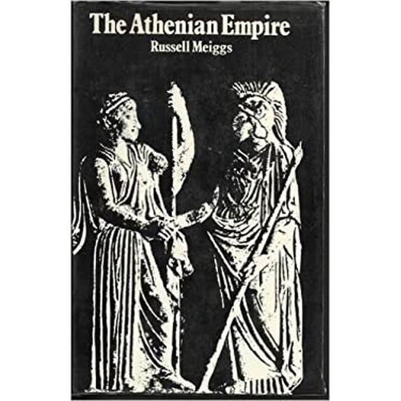 Pre-Owned Athenian Empire (Hardcover) 9780198142966