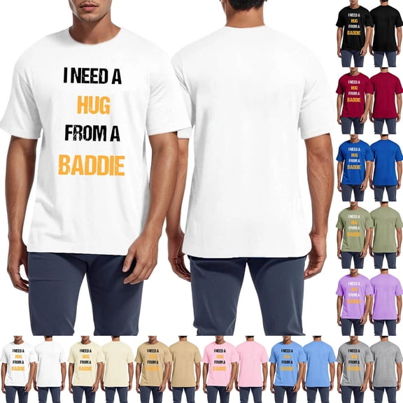CHENge Unisex I Need A Hug from A Baddie Funny Text Graphic T-Shirt