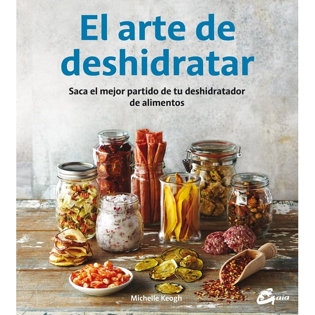Arte de deshidratar, El Gaia Ediciones 9788484455943