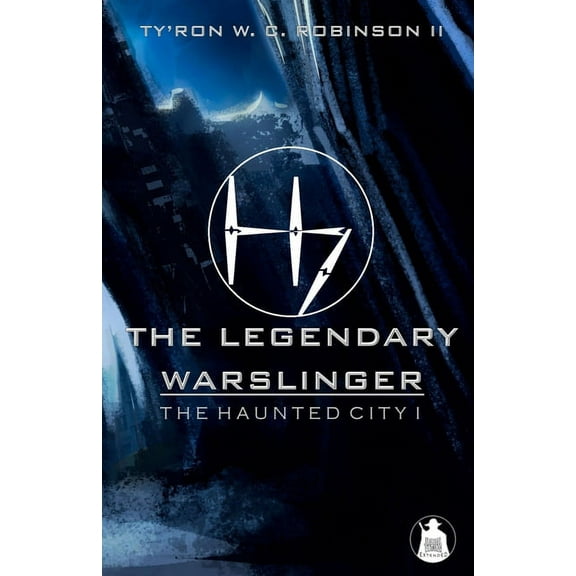 The Haunted City Mirrorrealm The Legendary Warslinger: The Haunted City I, Book 1, (Paperback)