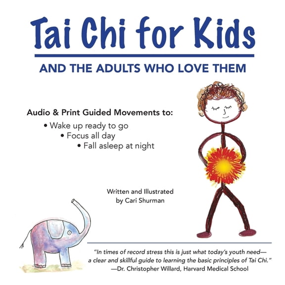 Tai Chi for Kids: And The Adults Who Love Them, (Paperback)