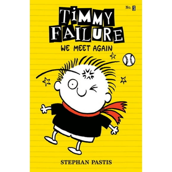 Pre-Owned Timmy Failure: We Meet Again (Hardcover 9780763673758) by Stephan Pastis