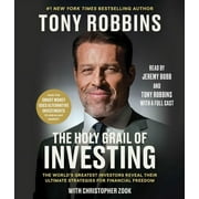 Tony Robbins Financial Freedom Series: The Holy Grail of Investing : The World's Greatest Investors Reveal Their Ultimate Strategies for Financial Freedom (CD-Audio)