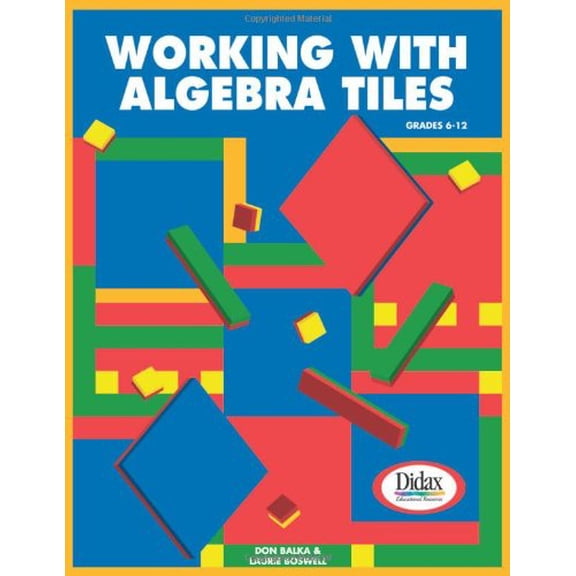 Pre-Owned Working with Algebra Tiles, Grades 6-12 (Paperback) 1583242171 9781583242179