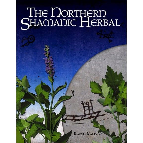 The Northern Shamanic Herbal (Paperback)