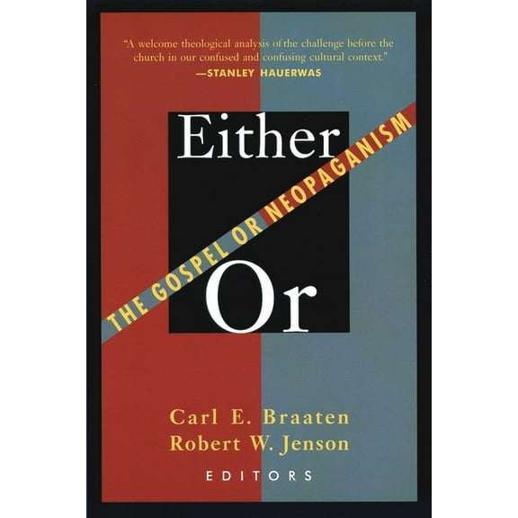 Either/Or: The Gospel of Neopaganism, (Paperback)
