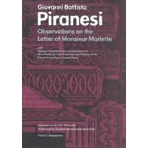 Pre-Owned Observations on the Letter of Monsieur Mariette: With Opinions on Architecture, with a Preface to a New Treatise on the Introduction and Progress of t (Paperback) 0892366362 9780892366361