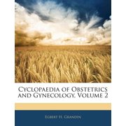 Cyclopaedia of Obstetrics and Gynecology, Volume 2 (Paperback)