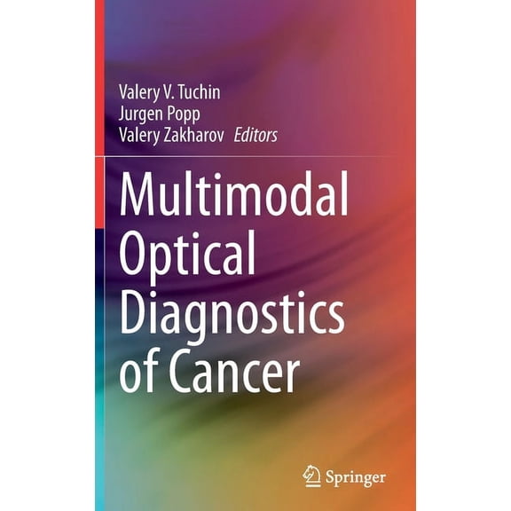 Multimodal Optical Diagnostics of Cancer, (Hardcover)