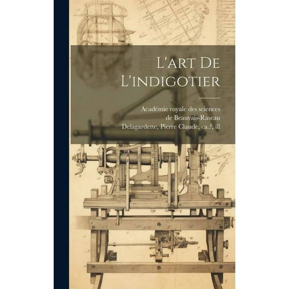 L'art de l'indigotier (Hardcover)