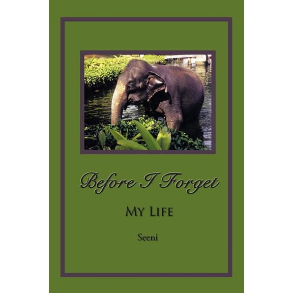 Before I Forget: My Life, (Paperback)