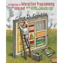 Introduction to Interactive Programming on the Internet: Using HTML and JavaScript, (Paperback)