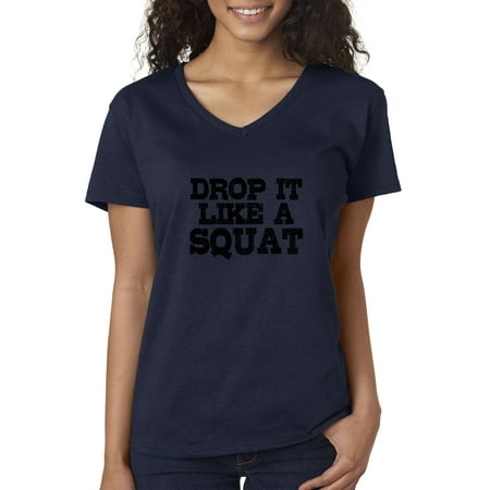 Trendy USA 1439 - Women's V-Neck T-Shirt Drop It Like A Squat Drop It Like Its Hot Small
