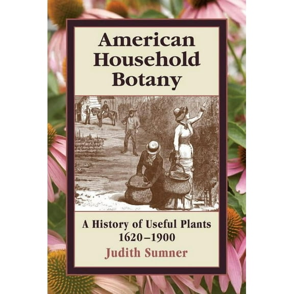 American Household Botany, (Hardcover)