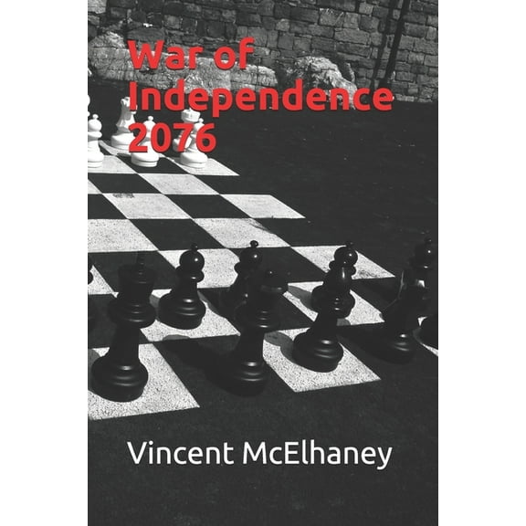 War of Independence 2076 (Paperback)