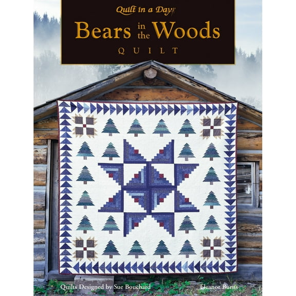 Quilt In A Day-Bears In The Woods