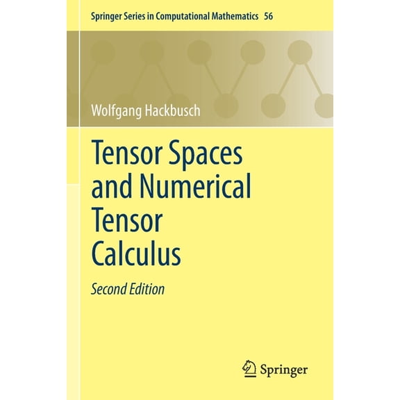 Springer Computational Mathematics Tensor Spaces and Numerical Tensor Calculus, Book 56, (Paperback)