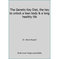 thumbnail image 1 of Pre-Owned The Genetic Key Diet, the key to unlock a lean body & a long healthy life (Paperback) 0975585797 9780975585795, 1 of 1