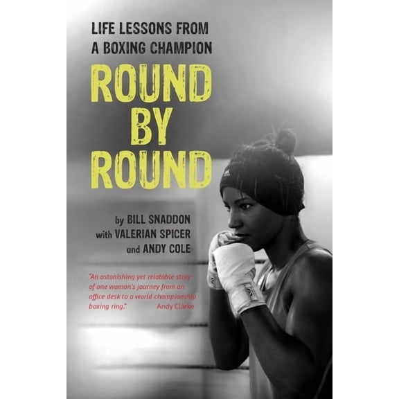 Round by Round: Life Lessons from a Boxing Champion, (Paperback)