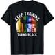 thumbnail image 1 of Keep Training Until Belt Turns Black Karate Taekwondo Judo Camiseta, 1 of 2