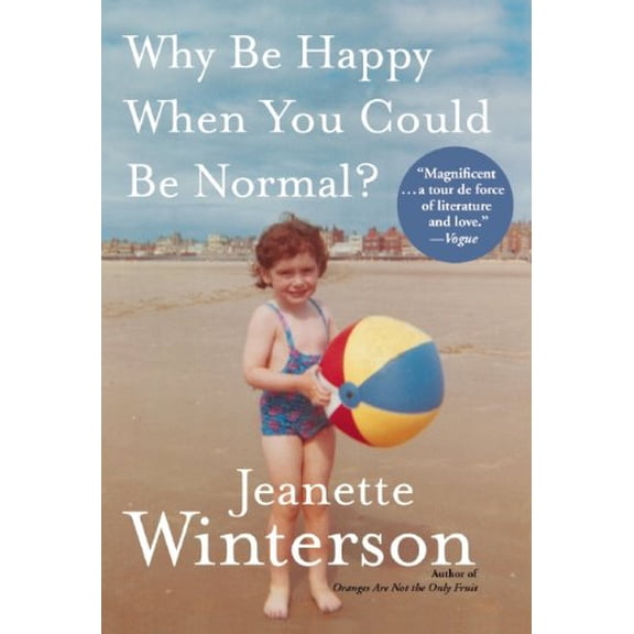 Pre-Owned Why Be Happy When You Could Be Normal? (Hardcover) 0802120105 9780802120106