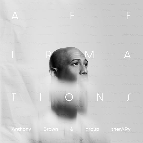 Anthony Brown & Group Therapy - Affirmations - Music & Performance - CD