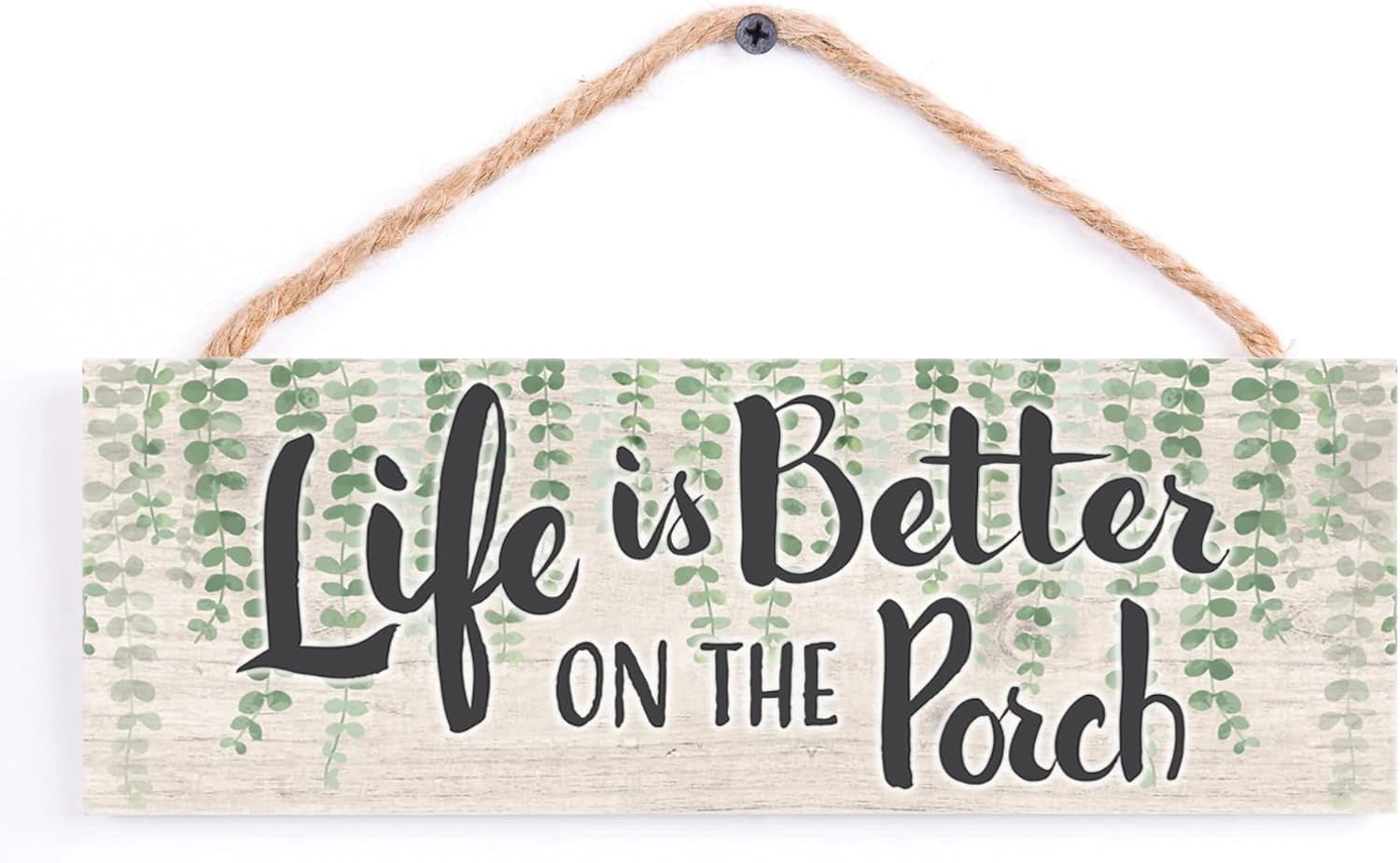 P Graham Dunn Life Better On Porch Green 12x4 inch Pine Wood String Sign