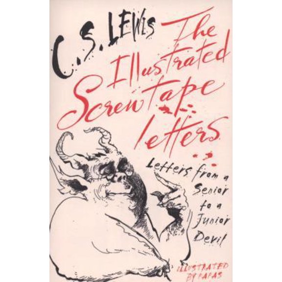 Pre-Owned The Illustrated Screwtape Letters: Letters from a Senior to a Junior Devil (Paperback) 000727355X 9780007273553