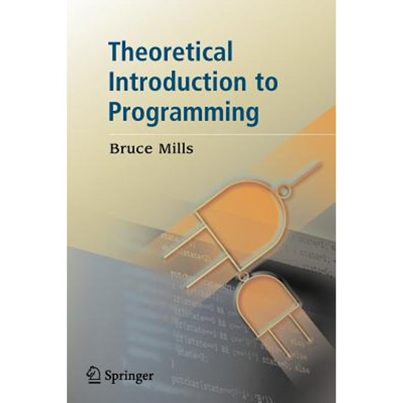 Pre-Owned Theoretical Introduction to Programming (Paperback) by Bruce Ian Mills