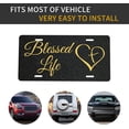 thumbnail image 5 of License Plate Blessed Life Decorative Car Front License Plate Cover,Vanity Tag,Metal Car Plate, Novelty License Plate for Men/Women/Boy/Girls Car,6 X 12 Inch, 5 of 15