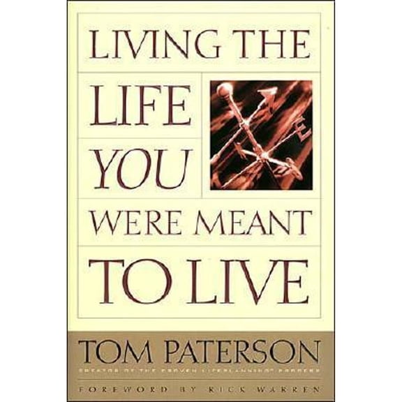 Pre-Owned Living the Life You Were Meant to Live (Hardcover) 0785271953 9780785271956