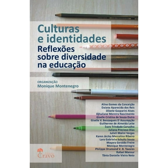 Culturas e identidades : reflexões sobre diversidade na educação (Paperback)